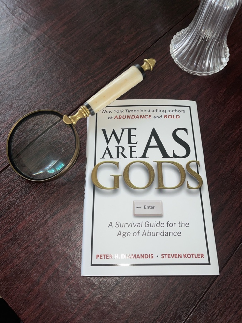 “WE ARE AS GODS” a survival guide for the age of abundance P Diamandis/S Kotler